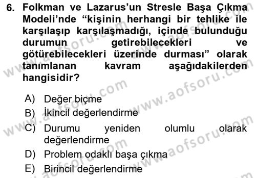 Yaşlılarda Çatışma Ve Stres Yönetimi 1 Dersi 2022 - 2023 Yılı Yaz Okulu Sınav Soruları 6. Soru