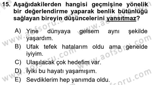 Yaşlılarda Çatışma Ve Stres Yönetimi 1 Dersi 2023 - 2024 Yılı (Vize) Ara Sınav Soruları 15. Soru