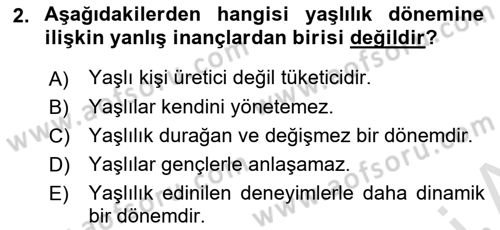 Yaşlılarda Çatışma Ve Stres Yönetimi 1 Dersi 2023 - 2024 Yılı (Vize) Ara Sınav Soruları 2. Soru