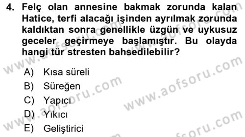 Yaşlılarda Çatışma Ve Stres Yönetimi 1 Dersi 2023 - 2024 Yılı (Vize) Ara Sınav Soruları 4. Soru