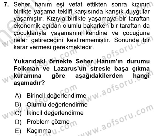 Yaşlılarda Çatışma Ve Stres Yönetimi 1 Dersi 2023 - 2024 Yılı (Vize) Ara Sınav Soruları 7. Soru