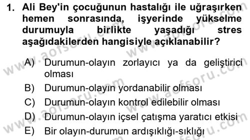 Yaşlılarda Çatışma Ve Stres Yönetimi 1 Dersi 2023 - 2024 Yılı (Final) Dönem Sonu Sınavı 1. Soru