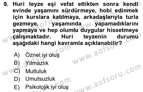 Yaşlılarda Çatışma Ve Stres Yönetimi 1 Dersi 2023 - 2024 Yılı (Final) Dönem Sonu Sınavı 9. Soru