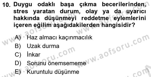 Yaşlılarda Çatışma Ve Stres Yönetimi 1 Dersi 2023 - 2024 Yılı Yaz Okulu Sınav Soruları 10. Soru