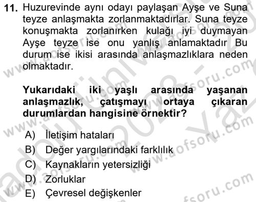 Yaşlılarda Çatışma Ve Stres Yönetimi 1 Dersi 2023 - 2024 Yılı Yaz Okulu Sınav Soruları 11. Soru