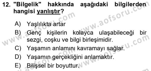Yaşlılarda Çatışma Ve Stres Yönetimi 1 Dersi 2023 - 2024 Yılı Yaz Okulu Sınav Soruları 12. Soru