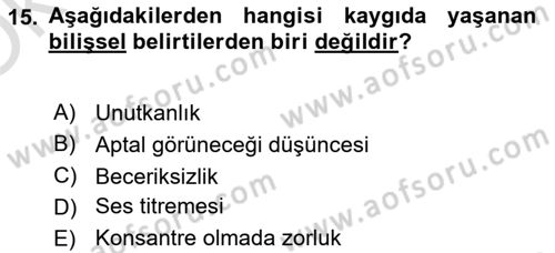 Yaşlılarda Çatışma Ve Stres Yönetimi 1 Dersi 2023 - 2024 Yılı Yaz Okulu Sınav Soruları 15. Soru