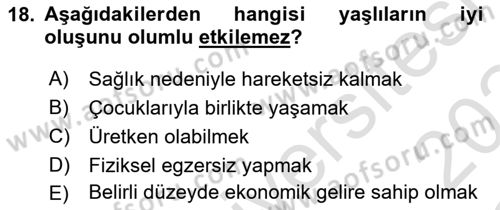 Yaşlılarda Çatışma Ve Stres Yönetimi 1 Dersi 2023 - 2024 Yılı Yaz Okulu Sınav Soruları 18. Soru