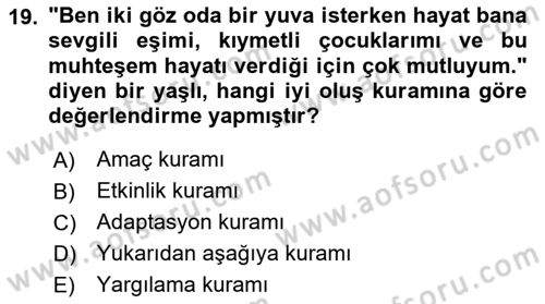 Yaşlılarda Çatışma Ve Stres Yönetimi 1 Dersi 2023 - 2024 Yılı Yaz Okulu Sınav Soruları 19. Soru