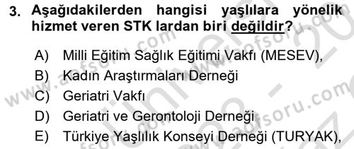 Yaşlılarda Çatışma Ve Stres Yönetimi 1 Dersi 2023 - 2024 Yılı Yaz Okulu Sınav Soruları 3. Soru
