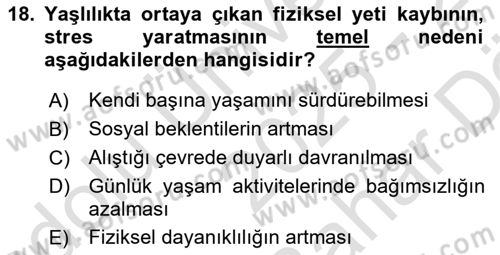 Yaşlılarda Çatışma Ve Stres Yönetimi 1 Dersi 2025 - 2026 Yılı (Vize) Ara Sınav Soruları 18. Soru