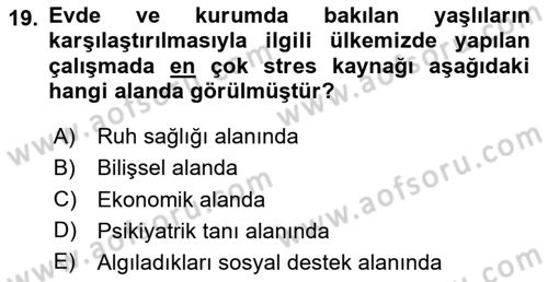 Yaşlılarda Çatışma Ve Stres Yönetimi 1 Dersi 2025 - 2026 Yılı (Vize) Ara Sınav Soruları 19. Soru