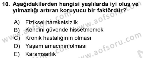 Yaşlılarda Çatışma Ve Stres Yönetimi 1 Dersi 2025 - 2026 Yılı (Final) Dönem Sonu Sınav Soruları 10. Soru