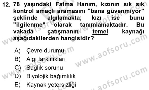 Yaşlılarda Çatışma Ve Stres Yönetimi 1 Dersi 2025 - 2026 Yılı (Final) Dönem Sonu Sınav Soruları 12. Soru