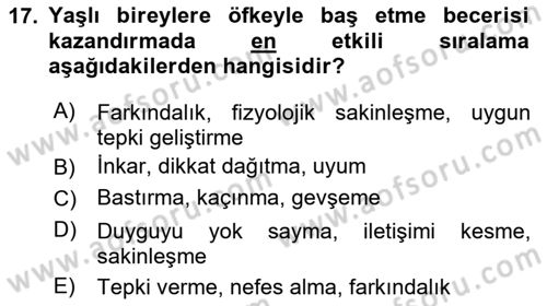 Yaşlılarda Çatışma Ve Stres Yönetimi 1 Dersi 2025 - 2026 Yılı (Final) Dönem Sonu Sınav Soruları 17. Soru