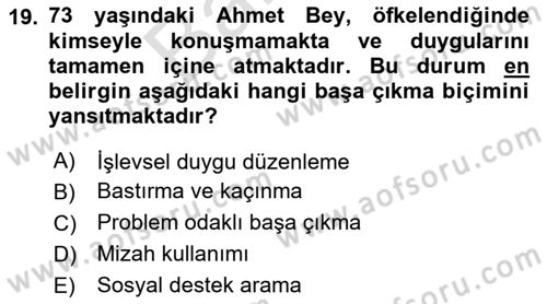 Yaşlılarda Çatışma Ve Stres Yönetimi 1 Dersi 2025 - 2026 Yılı (Final) Dönem Sonu Sınav Soruları 19. Soru