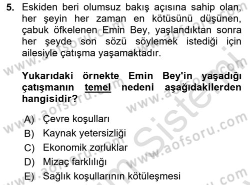 Yaşlılarda Çatışma Ve Stres Yönetimi 1 Dersi 2025 - 2026 Yılı (Final) Dönem Sonu Sınav Soruları 5. Soru