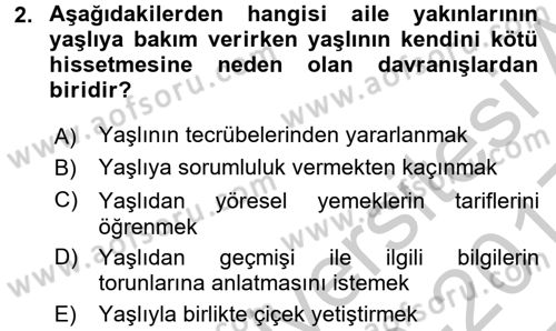 Yaşlılarda Çatışma Ve Stres Yönetimi 2 Dersi 2016 - 2017 Yılı 3 Ders Sınav Soruları 2. Soru