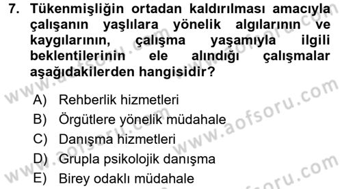 Yaşlılarda Çatışma Ve Stres Yönetimi 2 Dersi 2016 - 2017 Yılı 3 Ders Sınav Soruları 7. Soru