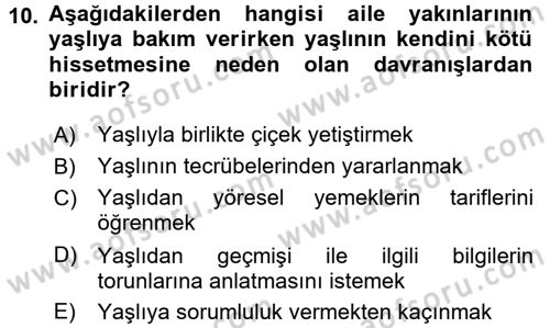 Yaşlılarda Çatışma Ve Stres Yönetimi 2 Dersi Ara Sınavı Deneme Sınav Soruları 10. Soru