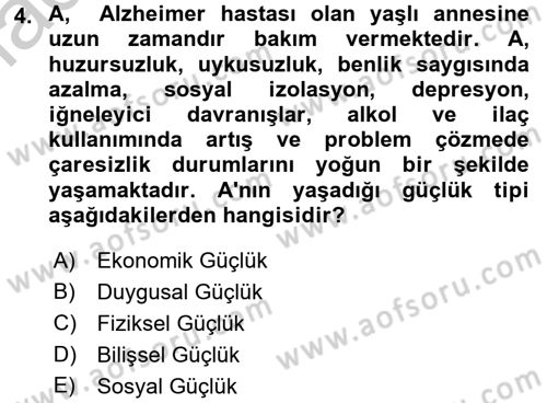 Yaşlılarda Çatışma Ve Stres Yönetimi 2 Dersi Ara Sınavı Deneme Sınav Soruları 4. Soru
