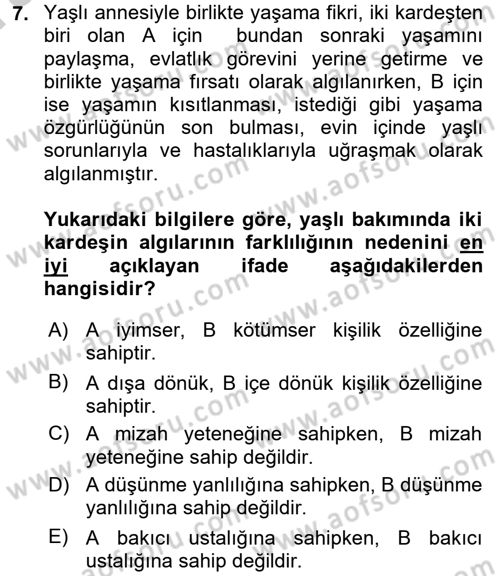 Yaşlılarda Çatışma Ve Stres Yönetimi 2 Dersi 2016 - 2017 Yılı (Vize) Ara Sınav Soruları 7. Soru