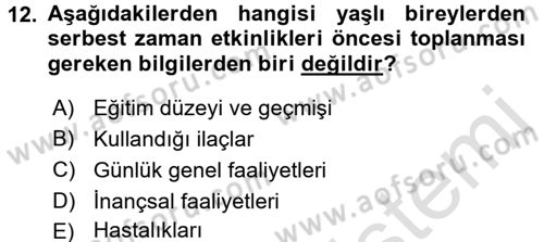 Yaşlılarda Çatışma Ve Stres Yönetimi 2 Dersi 2016 - 2017 Yılı (Final) Dönem Sonu Sınav Soruları 12. Soru