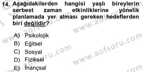 Yaşlılarda Çatışma Ve Stres Yönetimi 2 Dersi 2016 - 2017 Yılı (Final) Dönem Sonu Sınav Soruları 14. Soru