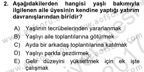 Yaşlılarda Çatışma Ve Stres Yönetimi 2 Dersi 2016 - 2017 Yılı (Final) Dönem Sonu Sınav Soruları 2. Soru