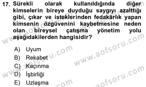 Yaşlılarda Çatışma Ve Stres Yönetimi 2 Dersi 2017 - 2018 Yılı 3 Ders Sınavı 17. Soru