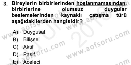 Yaşlılarda Çatışma Ve Stres Yönetimi 2 Dersi 2017 - 2018 Yılı 3 Ders Sınavı 3. Soru