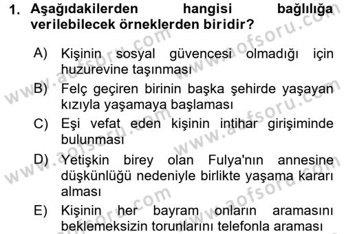 Yaşlılarda Çatışma Ve Stres Yönetimi 2 Dersi Ara Sınavı Deneme Sınav Soruları 1. Soru
