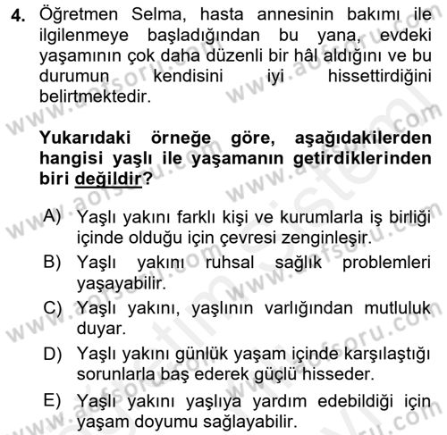 Yaşlılarda Çatışma Ve Stres Yönetimi 2 Dersi 2017 - 2018 Yılı (Vize) Ara Sınav Soruları 4. Soru