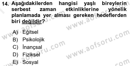 Yaşlılarda Çatışma Ve Stres Yönetimi 2 Dersi 2017 - 2018 Yılı (Final) Dönem Sonu Sınav Soruları 14. Soru