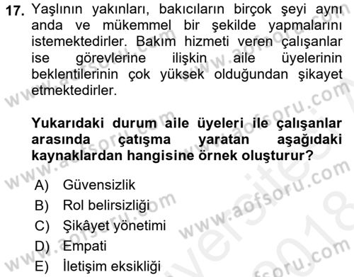 Yaşlılarda Çatışma Ve Stres Yönetimi 2 Dersi 2017 - 2018 Yılı (Final) Dönem Sonu Sınav Soruları 17. Soru