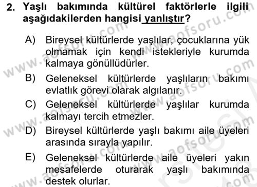 Yaşlılarda Çatışma Ve Stres Yönetimi 2 Dersi 2017 - 2018 Yılı (Final) Dönem Sonu Sınav Soruları 2. Soru