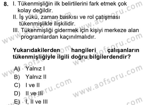 Yaşlılarda Çatışma Ve Stres Yönetimi 2 Dersi 2017 - 2018 Yılı (Final) Dönem Sonu Sınav Soruları 8. Soru