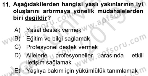Yaşlılarda Çatışma Ve Stres Yönetimi 2 Dersi 2018 - 2019 Yılı 3 Ders Sınav Soruları 11. Soru