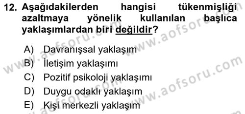 Yaşlılarda Çatışma Ve Stres Yönetimi 2 Dersi 2018 - 2019 Yılı 3 Ders Sınav Soruları 12. Soru