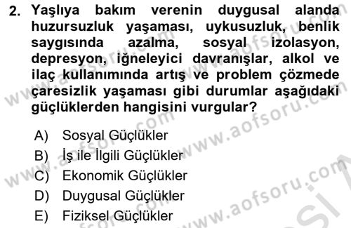Yaşlılarda Çatışma Ve Stres Yönetimi 2 Dersi 2018 - 2019 Yılı 3 Ders Sınav Soruları 2. Soru