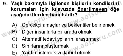 Yaşlılarda Çatışma Ve Stres Yönetimi 2 Dersi 2018 - 2019 Yılı 3 Ders Sınav Soruları 9. Soru