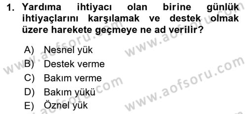 Yaşlılarda Çatışma Ve Stres Yönetimi 2 Dersi 2018 - 2019 Yılı (Vize) Ara Sınav Soruları 1. Soru