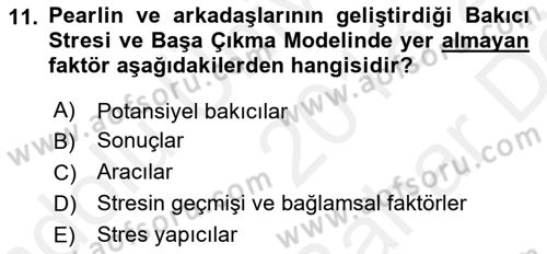 Yaşlılarda Çatışma Ve Stres Yönetimi 2 Dersi 2018 - 2019 Yılı (Vize) Ara Sınav Soruları 11. Soru
