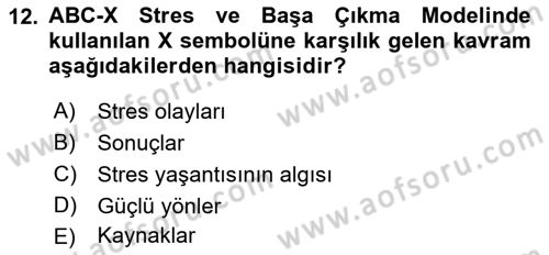 Yaşlılarda Çatışma Ve Stres Yönetimi 2 Dersi 2018 - 2019 Yılı (Vize) Ara Sınav Soruları 12. Soru