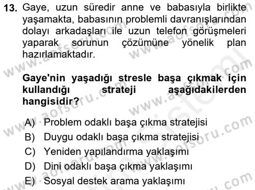 Yaşlılarda Çatışma Ve Stres Yönetimi 2 Dersi 2018 - 2019 Yılı (Vize) Ara Sınav Soruları 13. Soru