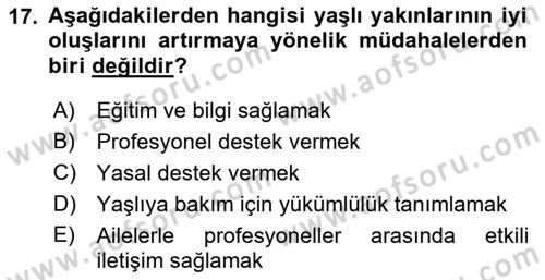 Yaşlılarda Çatışma Ve Stres Yönetimi 2 Dersi 2018 - 2019 Yılı (Vize) Ara Sınav Soruları 17. Soru