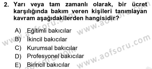 Yaşlılarda Çatışma Ve Stres Yönetimi 2 Dersi 2018 - 2019 Yılı (Vize) Ara Sınav Soruları 2. Soru