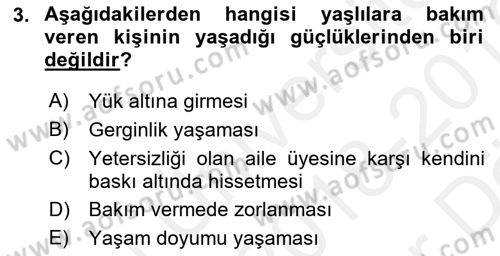 Yaşlılarda Çatışma Ve Stres Yönetimi 2 Dersi 2018 - 2019 Yılı (Vize) Ara Sınav Soruları 3. Soru