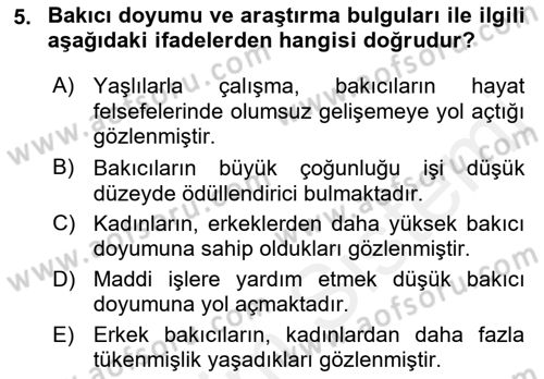 Yaşlılarda Çatışma Ve Stres Yönetimi 2 Dersi 2018 - 2019 Yılı (Vize) Ara Sınav Soruları 5. Soru