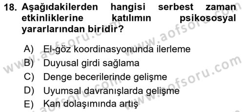 Yaşlılarda Çatışma Ve Stres Yönetimi 2 Dersi 2018 - 2019 Yılı Yaz Okulu Sınav Soruları 18. Soru
